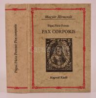 Pápai Páriz Ferenc: Pax Corporis. Magyar Hírmondó. Bp., 1984, Magvető Könyvkiadó. Kiadói kartonált kötés, jó állapotban.