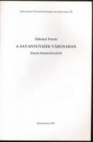 Zákonyi Ferenc: A savanyúvizek városában. Írások Balatonfüredről. Balatonfüred Városért Közalapítván...