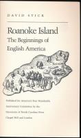 David Stick: Roanoke Island. The Beginnings of English America. Chapell Hill,é.n., University of Nor...