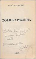 Baróti Szabolcs: Zöld rapszódia. Bp.,1990, Aqua. Kiadói papírkötés, jó állapotban. A szerző dedikáci...