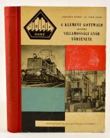 Szekeres József - Tóth Árpád: A Klement Gottwald (Ganz) Villamossági Gyár története. Bp., 1962, Közgazdasági és Jogi Könyvkiadó. Kiadói félvászon kötésben, kissé kopott borítóval, jó állapotban.