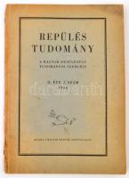 1943 Repülés tudomány. A magyar repülésügy tudományos szemléje. II. évf., 2. szám. 1943Szerk.: Barká...