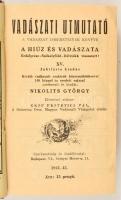 Vadászati útmutató. A vadászat ismereteinek könyv. A hiúz és vadászata. Erdélyrész-Székelyföld-Délví...