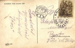 Komárom, Komárno; Velky dunajsky most / Nagy Duna híd / Danube bridge + 1938 Komárom visszatért So. ...