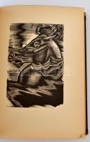 Szabó Lőrinc: Reggeltől estig. Egy repülőutazás emléke. Molnár C. Pál fametszeteivel. Bp.,1937, Magy...