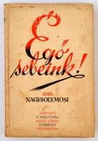Nagysolymosi: Égő sebeink. Hévizgyörk, 1934, Kausz József. Kiadói foltos papírkötés.