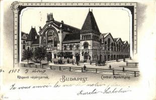 1902 Budapest IX. Központi Vásárcsarnok. litho  (EK)