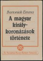 Bartoniek Emma: A magyar királykoronázások története. Akadémiai Kiadó Reprint Sorozata. Bp., 1987, MTT, (Akadémia Kiadó.) Kiadói kartonált papírkötés, jó állapotban.