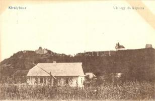 Királyháza, Koroleve; Várhegy és kápolna, Nyalábvár, szőlőskert / Zamok / castle hill, chapel, vineyards