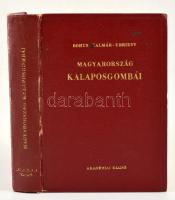 Bánhegyi-Bohus-Kalmár-Ubrizsy: Magyarország kalaposgombái. Bp., 1951. Akadémiai Kiadó, Egészvászon kötésben, kopásokkal