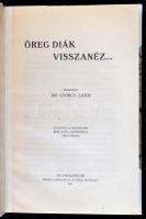 Öreg diák visszanéz... Szerk.: Dr. György Lajos. Kolozsvár, 1926, Minerva. Átkötött félvászon-kötés,...