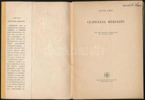 Altai Emil: Csapdázás, mérgezés. Sajtó alá rendezte, és kiegészítette: Dr. Studinka László. Bp.,1961...