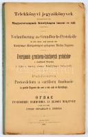 1885 Telekkönyvi jegyzőkönyvek közzététele Magyarországnak Királyhágón inneni és túli részében. 5 nyelvű kiadvány. 20 p. 36 p.