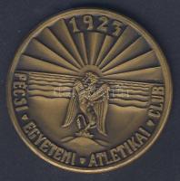 1923. "Pécsi Egyetemi Atlétikai Club" Br emlékérem. Szign:Ludvig T:2