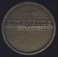 DN "Műegyetemi Evezős Club" régi Br emlékérem. Szign:Ludvig T:2