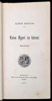 Albisy Katalin: Kova Gyuri és társai. Elbeszélesek. Bp.,1902, Rákosi Jenő. Átkötött kopottas félvász...