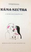 Káma-Szutra A szerelem tankönyve Würtz Ádám illusztációival