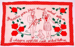 Minden piros, fehér rózsát neked vittem... feliratú hímzett konyhai falvédő, 73×48 cm