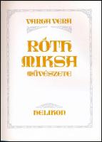 Varga Vera: Róth Miksa művészete. Bp.,1993, Helikon. Gazdag képanyaggal illusztrált. Kiadói egészvás...