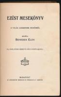Benedek Elek: Csudalámpa. Ezüst mesekönyv. A világ legszebb meséiből. H.J. Ford, Kotasz Károly és Sá...