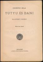 Endrődi Béla: Tutyu és Dani. Állatkerti regény. Márton Lajos rajzaival. Bp.,[1941],Szent István. Kia...