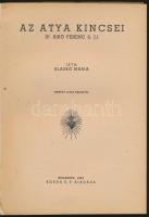 Blaskó Mária: Az atya kincsei. (P. Bíró Ferenc. S. J.) Márton Lajos rajzaival. Bp.,1942, Korda Rt. K...