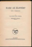 Baloghné Hajós Terézia: Harc az életért. Képek a természetből. Mühlbeck Károly rajzaival. Bp.,1928,S...