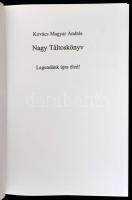 Kovács Magyar András: Nagy táltoskönyv. Legendánk újra éled! Bp.,é.n.,Energia Gyógyító Központ Kft. ...
