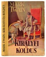 Márk Twain: Királyfi és koldus. Bp.,1943,Magyary István. Kiadói illusztrált félvászon-kötés, kopott, sérült, javított borítóval.