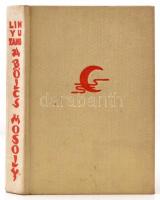 Yutang, Lin: A bölcs mosoly. Bp., 1939, Révai. Vászonkötésben, jó állapotban.
