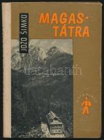 Jozo Simko: Magas Tátra. Bp., 1965., Sport. Második, javított és bővített kiadás. Kiadói félvászon-kötés, térkép-melléklet nélkül.