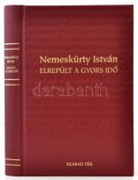 Nemeskürty István: Elrepült a gyors idő. Bp.,1998,Szabad Tér. Kiadói aranyozott kartonált papírkötés, jó állapotban. A szerző által dedikált.