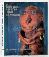 Werner Forman-Cottie A. Burland: Götter, Geister und Dämonen. Prága, 1973, Artia. Német nyelven. Kiadói egészvászon-kötés, kiadói papír védőborítóban,