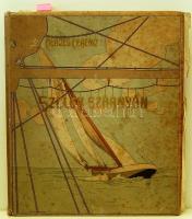 1905 Herczeg Ferenc: Szelek szárnyán útirajzok Basch Árpád illusztrációival (erősen sérült állapotban, de minden oldala megvan)