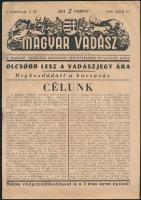 1948 Magyar Vadász. I. évf. 2. sz, 1948. július 15. Magyar Vadászok Országos Szövetségének hivatalos lapja. Bp., Általános Nyomda, 16 p.