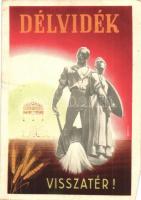 Délvidék visszatér! / Hungarian irredenta propaganda + 1941 A magyar kenyér ünnepeke Szabadka So. Stpl s: Németh N. (EM)