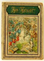 cca 1910 Im Feuer a Porosz-Francia háború krónikája színes rajzokkal / Chronicles of the German-French war