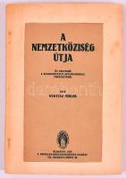 Kertész Miklós: A nemzetköziség útja. Bp., 1925, Népszava. Későbbi papírkötésben, jó állapotban.