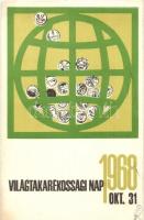 1968 Október 31. Világtakarékossági Nap. Képzőművészeti Alap Kiadóvállalat / World Savings Day s: Boromissza Zsolt
