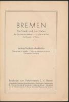 cca 1940 Bremen, Die Stadt und der Hafen, ismertető füzet sok képpel, 74p