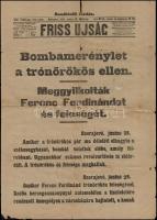 1914 június 28. A szarajevói merényletről szóló Friss újság rendkívüli kiadása 32x44 cm Erős hajtásnyomokkal