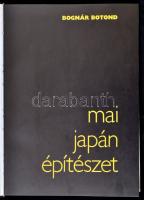 Bognár Botond: Mai japán építészet. Bp., 1979, Műszaki Könyvkiadó. Kiadói egészvászon kötés, kissé k...