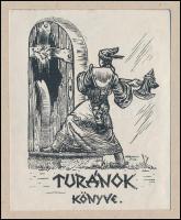 Várkonyi Károly (1910-2001): Turánok könyve, klisé, papír, jelzett a klisén, paszpartuban, 10,5×8,5 cm