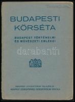 Budapesti körséta. Budapest történelmi és művészeti emlékei Bp., 1933. Vajna és Tsa. Kissé sérült papírkötésben. 48p.