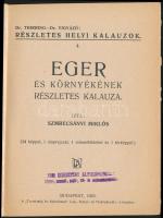Szmrecsányi Miklós: Eger és környékének részletes kalauza. Eger és környékének részletes kalauza. Bp...