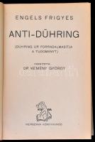 Engels Frigyes: Anti-Dühring./Anti-Proudhon. Anti-Dühring. (Dühring úr forradalmasítja a tudományt.)...