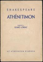 William Shakespeare: Athéni Timon. Fordította: Szabó Lőrinc. Bp.,é.n., Athenaeum. Kiadói papírkötés, jó állapotban.