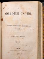 [Jósika Miklós]: A gordusi csomó I-III. kötet. Pest, 1853, Heckenast Gusztáv, 4+224+220+196 p. Első ...