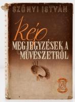 Szőnyi István: Kép megjegyzések a művészetről. 16 képpel. Bp., én. Vajna és Bokor. Félvászon kötésbe...