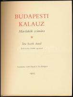 Szerb Antal: Budapesti kalauz marslakók számára. Kolozsváry Sándor rajzaival. Bp.,1991, Officina Nov...